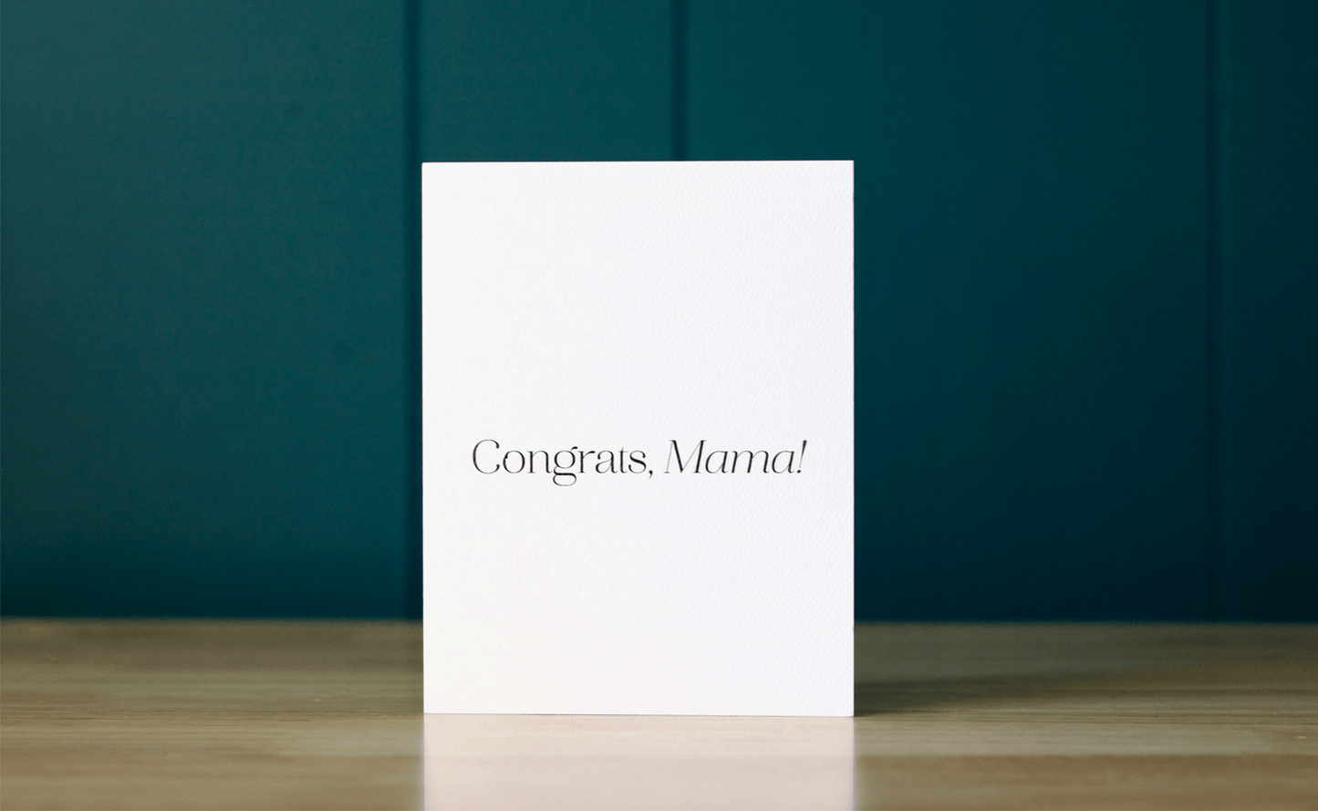 Congrats, Mama Greeting Card