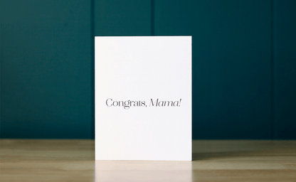 Congrats, Mama Greeting Card