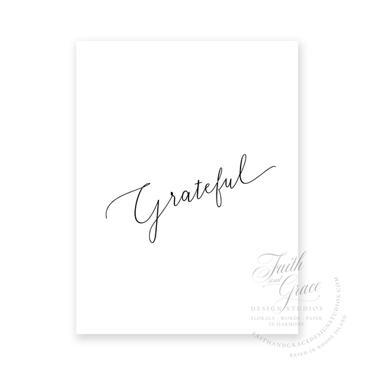 Grateful in Script printed in black ink on white felt stock Greeting Card