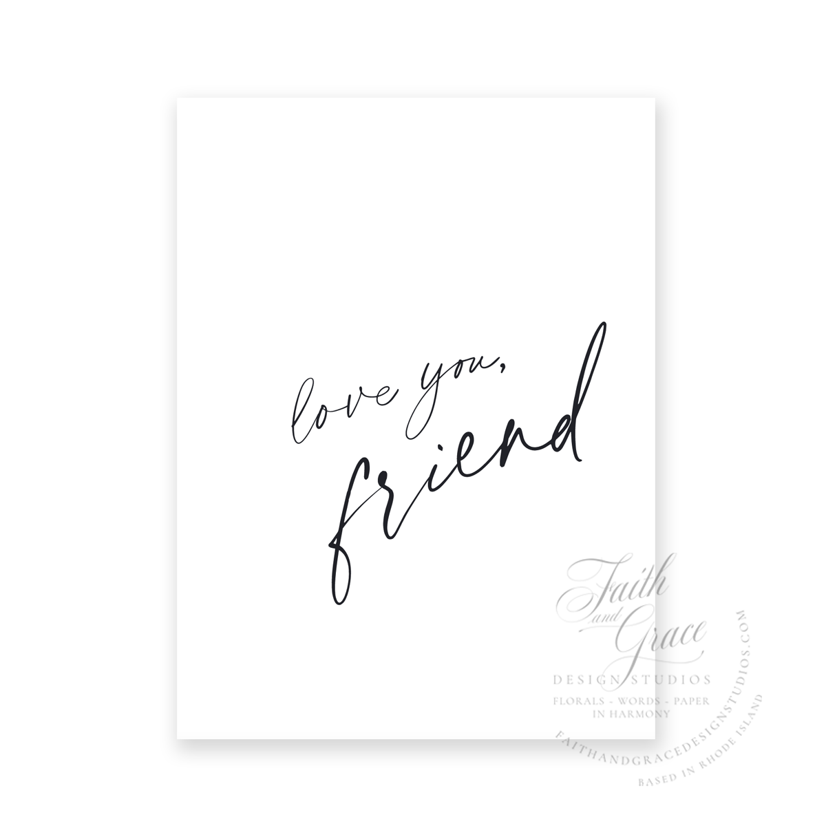 Love You, Friend in Black and White