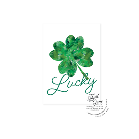 Lucky to have you Greeting Card with painted shamrock