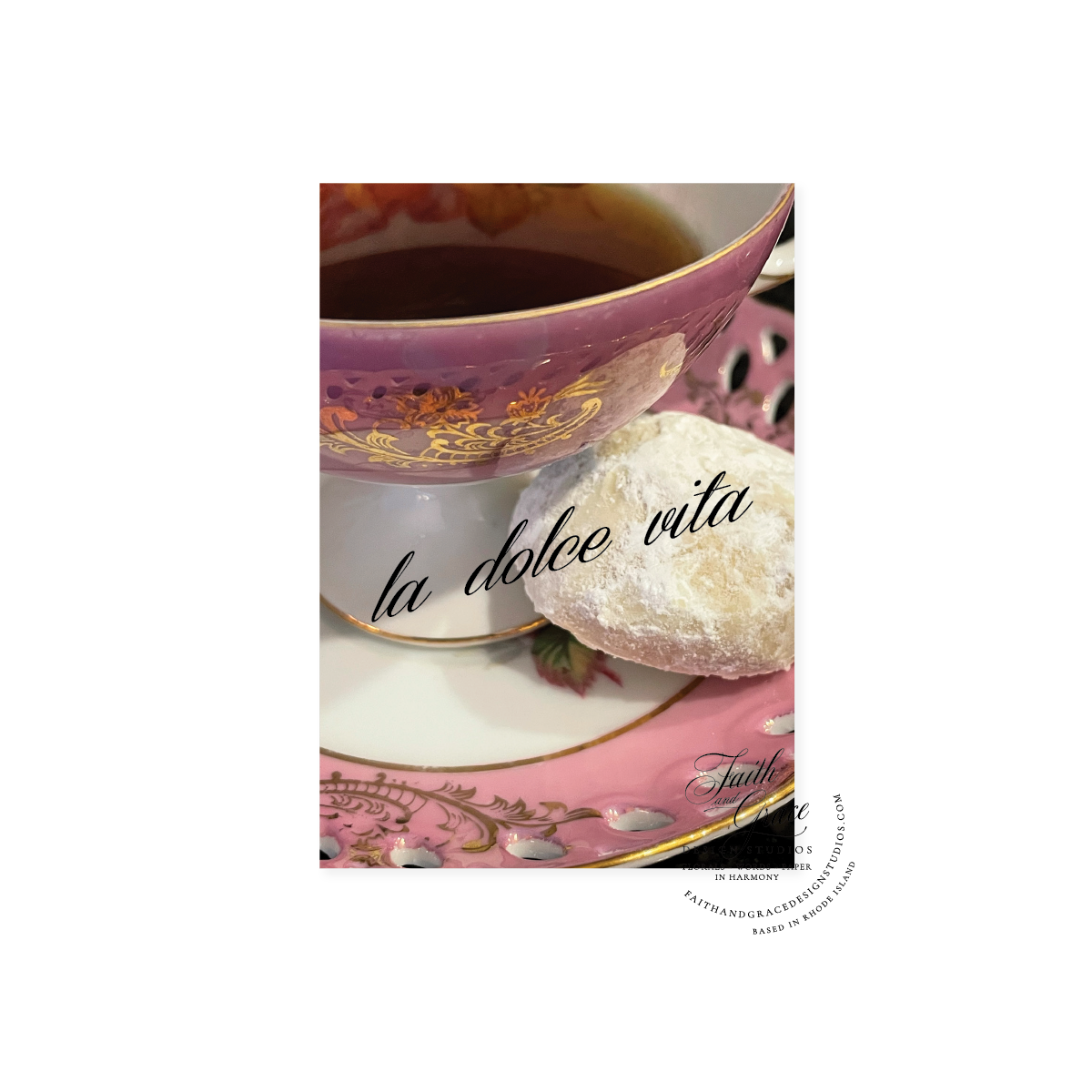 Vintage tea cup and saucer, and Italian butterball cookie featuring la dolce vita in script